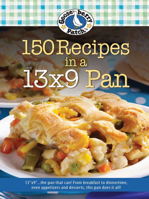 Title details for 150 Recipes in a 13x9 Pan by Gooseberry Patch - Available